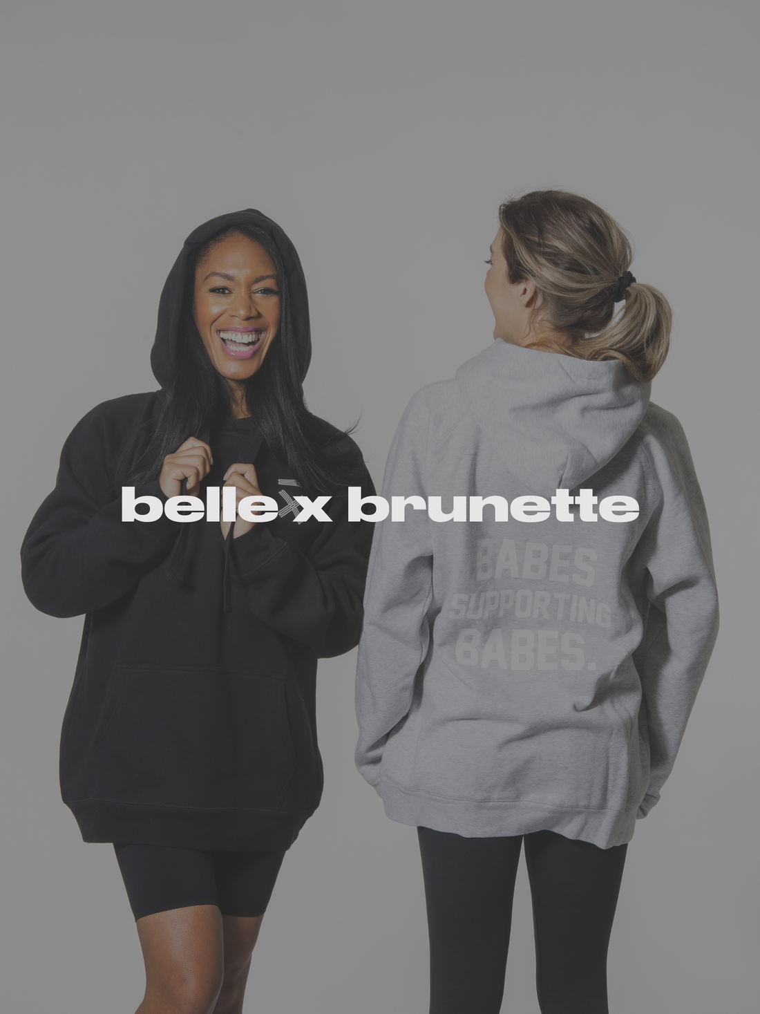  Belle x Brunette The Label